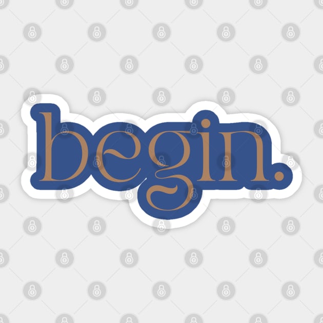 begin. Sticker by dvvre